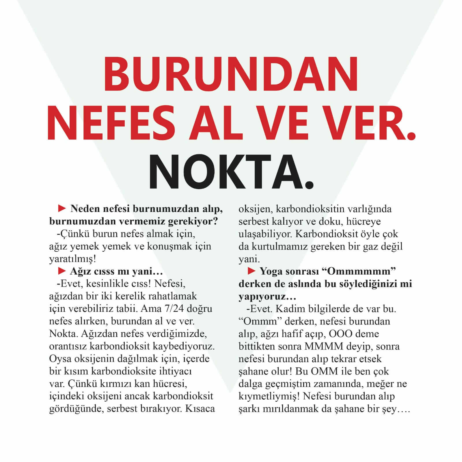 Doğru nefes için ergen kızının, eşinin, kendisinin ve yardımcısının